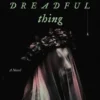 My Darling Dreadful Thing
