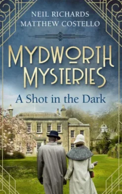 Mydworth Mysteries - A Shot in the Dark