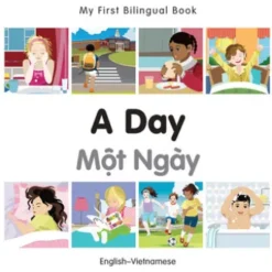 My First Bilingual Book–A Day (English–Vietnamese)