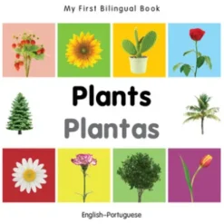 My First Bilingual Book–Plants (English–Portuguese)