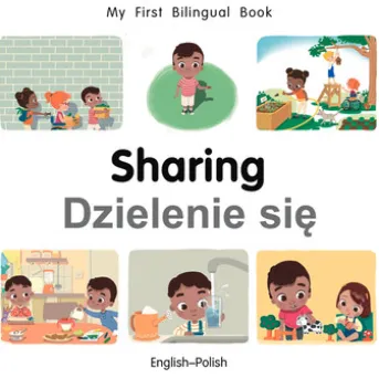 My First Bilingual Book–Sharing (English–Polish)