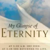 My Glimpse of Eternity