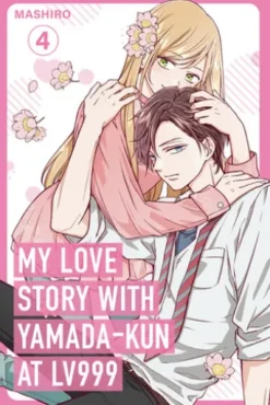 My Love Story with Yamada-kun at Lv999, Vol. 4