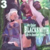 My Quiet Blacksmith Life in Another World: Volume 3