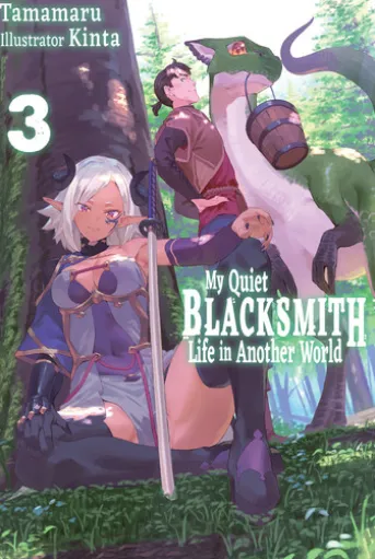 My Quiet Blacksmith Life in Another World: Volume 3