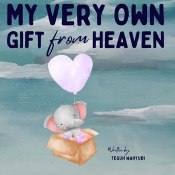 My Very Own Gift from Heaven