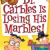 My Weird School #19: Dr. Carbles Is Losing His Marbles!