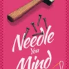 Needle You Mind