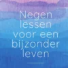 Negen lessen voor een bijzonder leven