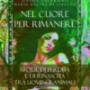 NEL CUORE PER RIMANERE