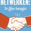 Netwerken: de fijne kneepjes
