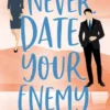 Never Date Your Enemy