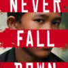 Never Fall Down