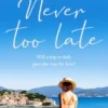 Never Too Late