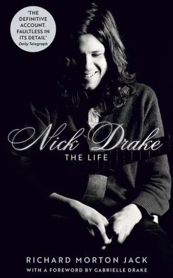 Nick Drake: The Life