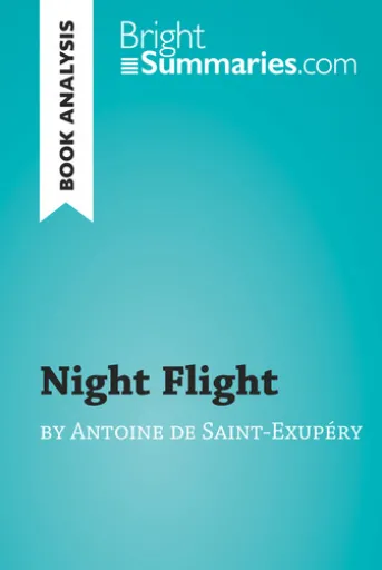 Night Flight by Antoine de Saint-Exupéry (Book Analysis)