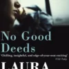 No Good Deeds