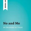 No and Me by Delphine de Vigan (Book Analysis)