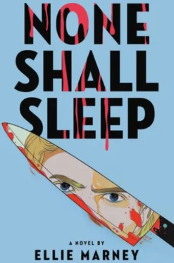 None Shall Sleep