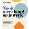 Nooit meer bang op je werk