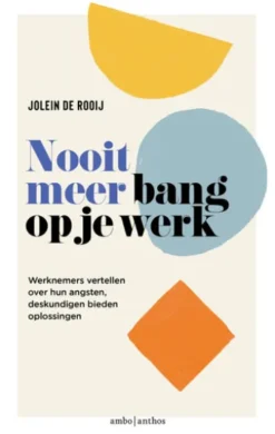 Nooit meer bang op je werk