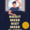 Nooit meer niet meer slapen