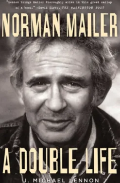 Norman Mailer: A Double Life