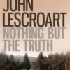 Nothing But the Truth (Dismas Hardy series, book 6)