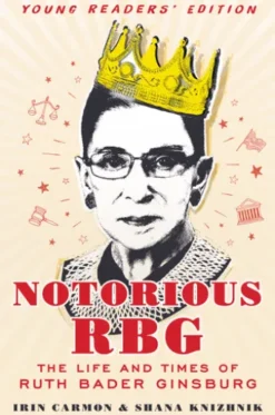 Notorious RBG Young Readers' Edition