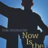 Now Is the Hour