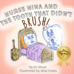 Nurse Nina and the Tooth That Didn't Brush