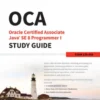 OCA: Oracle Certified Associate Java SE 8 Programmer I Study Guide