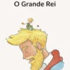 O grande rei