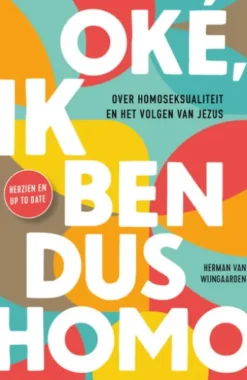 Oké, ik ben dus homo