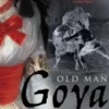 Old Man Goya