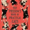 Old Possum's Book of Practical Cats