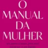 O manual da mulher