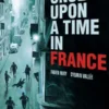Once Upon a Time in France