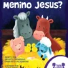 Onde está o menino Jesus?