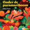 Onder de paramariboom