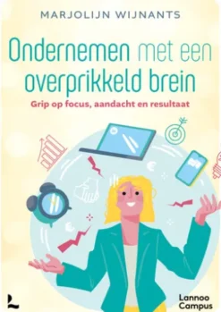 Ondernemen met een overprikkeld brein