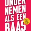 Ondernemen als een baas