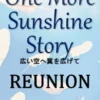One More Sunshine Story - Reunion