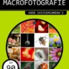 Ontdek snel macrofotografie