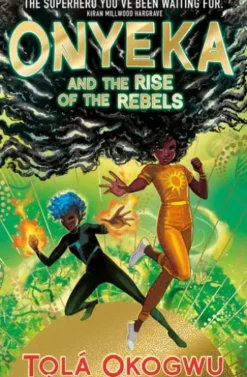 Onyeka and the Rise of the Rebels