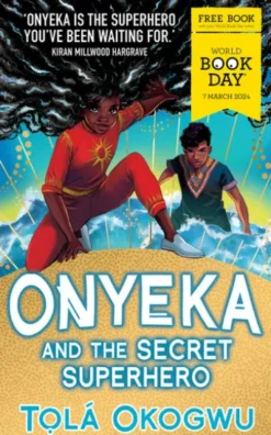 Onyeka and the Secret Superhero: World Book Day 2024