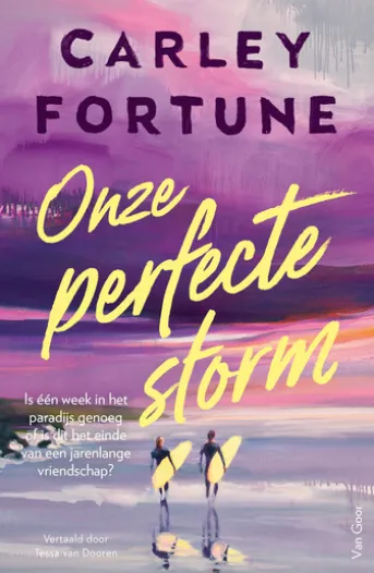 Onze perfecte storm