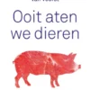 Ooit aten we dieren