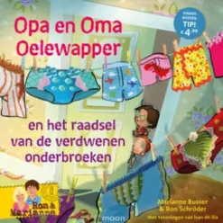 Opa en oma Oelewapper en het raadsel van de verdwenen onderbroeken