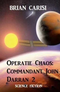 Operatie Chaos: Commandant John Darran 2